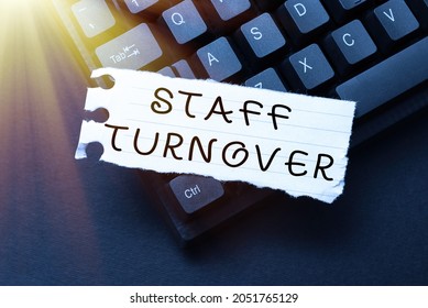 Text showing inspiration Staff Turnover. Business idea The percentage of workers that replaced by new employees Sending New Messages Online, Creating Visual Novels, Typing Short Stories