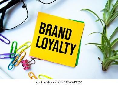 Text Sign Showing Brand Loyalty