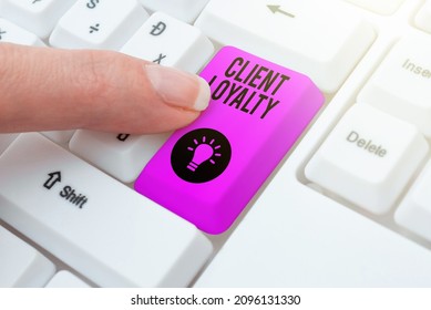 Text sign showing Client Loyalty. Word Written on The result of consistently positive satisfaction to clients Creating Online Chat Platform Program, Typing Science Fiction Novel - Shutterstock ID 2096131330