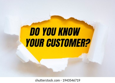 Text Sign Showing Do You Know Your Customer Question.