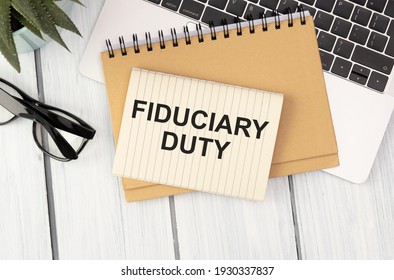 Text Sign Showing Fiduciary Duty. Conceptual Photo A Legal Obligation To Act In The Best Interest Of Other