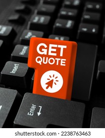 Text sign showing Get Quote. Internet Concept the most recent price to which a buyer and seller agreed - Shutterstock ID 2238763463