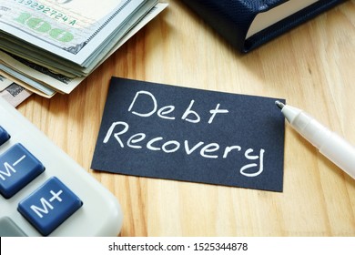 Text Sign Showing Hand Written Words Debt Recovery