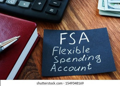 Text Sign Showing Hand Written Words FSA Flexible Spending Account