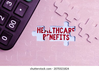 Text Sign Showing Healthcare Benefits. Internet Concept Monthly Fair Market Valueprovided To Employee Dependents Building An Unfinished White Jigsaw Pattern Puzzle With Missing Last Piece