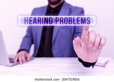 Text Sign Showing Hearing Problems. Word For Partial Or Total Inability To Hear Hearing Impairment Remote Office Work Online Presenting Business Plans Designs