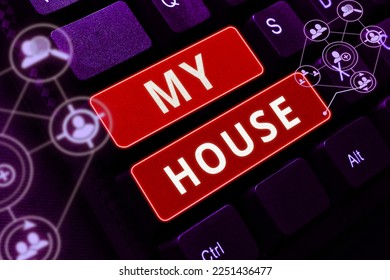 Text sign showing My House. Word Written on A place or building where i live with the people whom i loved - Shutterstock ID 2251436477