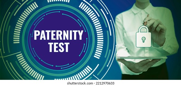 Text Sign Showing Paternity Test. Internet Concept Government Authority Or Licence Conferring A Right Or Title