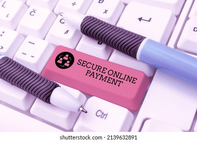 Text Sign Showing Secure Online Payment. Business Concept Protected Online System Of Paying Goods And Services Typing Program Functional Descriptions, Creating New Email Address