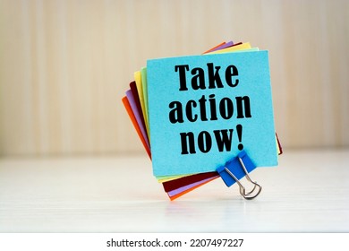 Text Sign Showing Take Action Now!