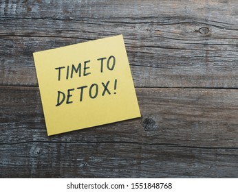 Text sign showing Time To Detox. Conceptual photo when you purify your body of toxins or stop consuming drug