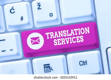 Text sign showing Translation Services. Conceptual photo organization that provide showing to translate speech Offering Speed Typing Lessons And Tips, Improving Keyboard Accuracy