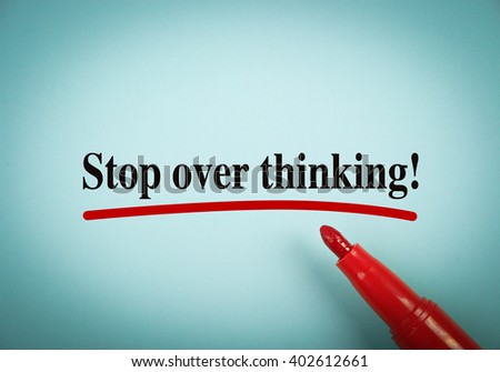Text Stop Over Thinking with red underline on the light blue background.