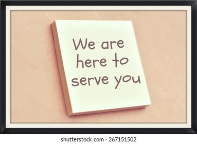 Text We Are Here To Serve You On The Short Note Texture Background