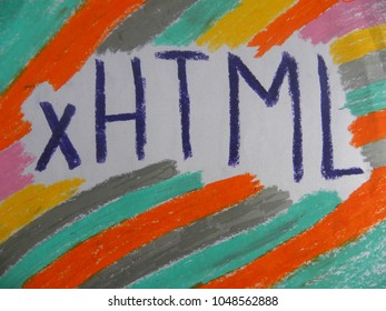 Text xHTML hand written by colorful oil pastels
