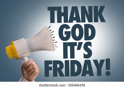 Thank God It's Friday