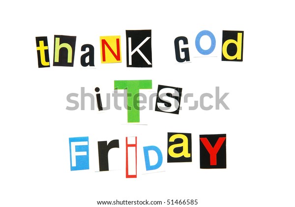 Thank God Friday End Work Week Stock Photo Edit Now 51466585