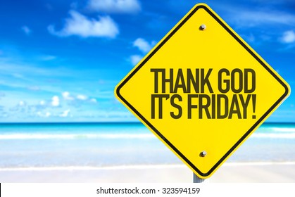 Thank God It's Friday sign with beach background