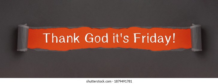 Thank God it's Friday - text on red background appears behind torn paper