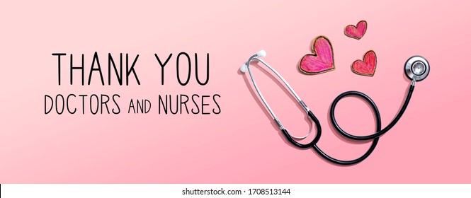 Thank You Doctors And Nurses Message With Stethoscope And Hand Drawing Hearts