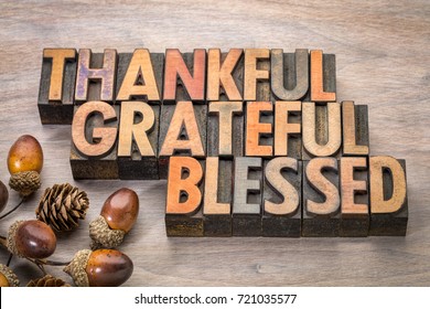 Thankful, Grateful, Blessed - Thanksgiving Theme - Word Abstract In Vintage Letterpress Wood Type With Acorn And Cone Decoration