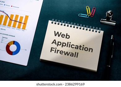 There is notebook with the word Web Application Firewall. It is as an eye-catching image.