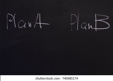 If There Is A Plan A Do  Plan B