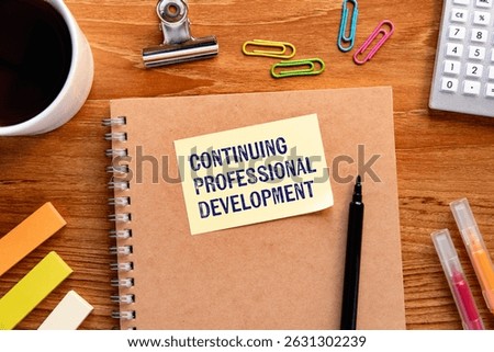 There is sticky note with the word Continuing Professional Development. It is as an eye-catching image.