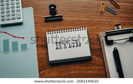 There is sticky note with the word HTML. It is an abbreviation for Hyper Text Markup Language as eye-catching image.