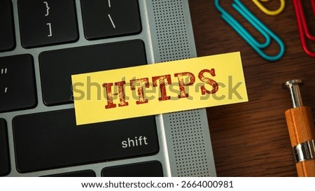 There is sticky note with the word HTTPS. It is an abbreviation for Hypertext Transfer Protocol Secure as eye-catching image.