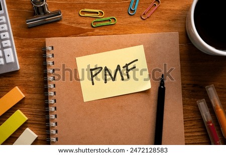 There is sticky note with the word PMF. It is an abbreviation for Product Market Fit as eye-catching image.