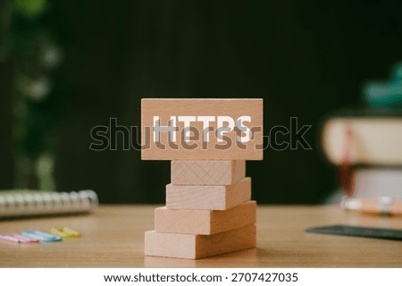 There is wood block with the word HTTPS. It is an abbreviation for Hypertext Transfer Protocol Secure as eye-catching image.