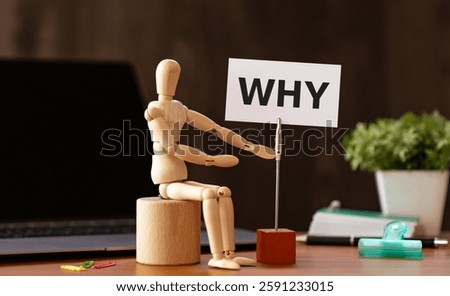 There is word card with the word WHY. It is as an eye-catching image.