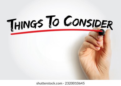 Things To Consider text, business concept background - Shutterstock ID 2320010645