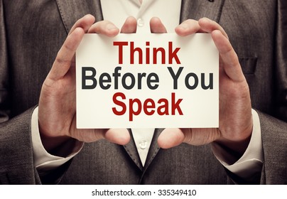 Think Before You Speak