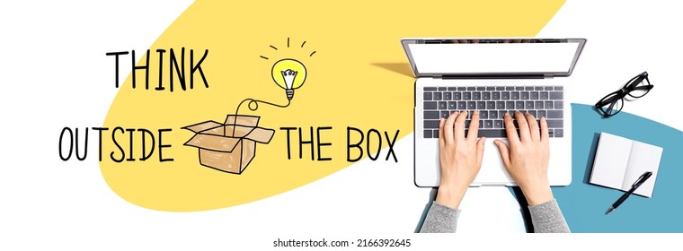 Think Outside The Box With Person Using A Laptop Computer