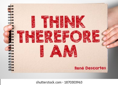 I Think Therefore I Am - Quote Of Ancient Philosopher RenÃ© Descartes