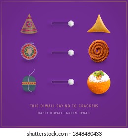 This Diwali Say No To Crackers. Switch To Green  Happy Diwali. Exchange Happiness With Goodness Of Food.