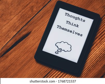 Thoughts Think Themselves Meditation Aphorism On Tablet Screen