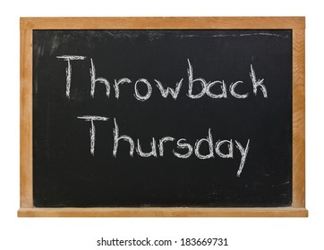 Throwback Thursday Hand Written In White Chalk On A Black Chalkboard Isolated On White