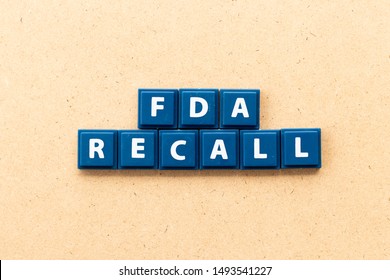 Tile Letter In Word Fda Recall On Wood Background