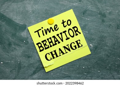 Time To Behavior Change Symbol. The Text 'Time To Behavior Change' Appearing Behind Torn Orange Paper. Business, Growth And Time To Behavior Change Concept. Copy Space.