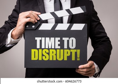 Time To Disrupt