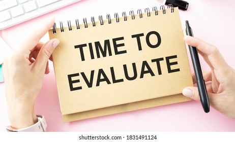 Time To Evaluate. Concept for analyzing results for business, career, social achievements and survey