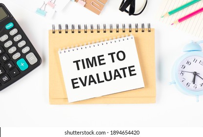 Time To Evaluate. Concept for analyzing results for business, career, social achievements and survey
