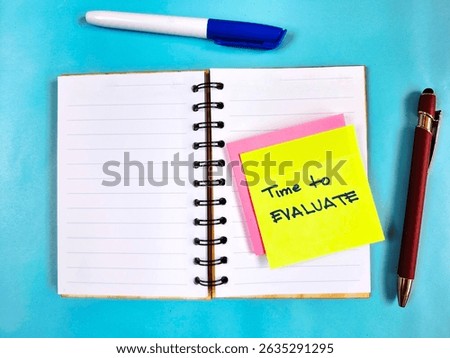 Time to evaluate,
Stop and start over moment,
re-organize moment
Assessing time
pay attention to detail,
weigh up all the reasons