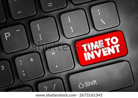 Time To Invent text button on keyboard, concept background