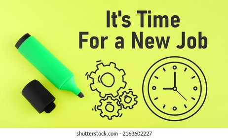 1,381 It's Time For A New Job Images, Stock Photos & Vectors 