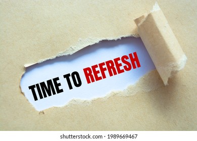 TIME TO REFRESH written under torn paper.