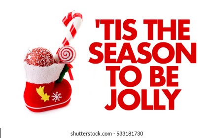 'Tis The Season To Be Jolly 